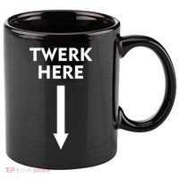 Twerk Here Funny Arrow Down 11oz C Handle Ceramic Mug