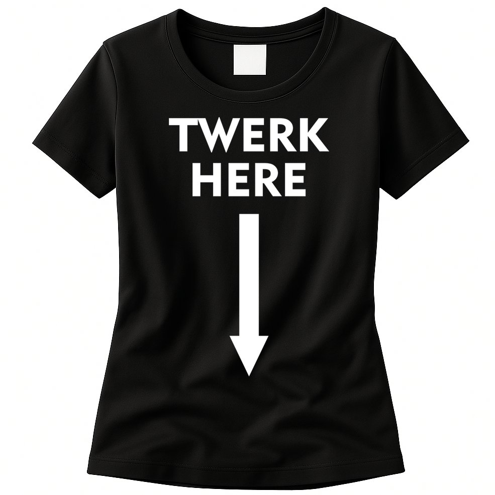 Twerk Here Funny Arrow Down Womens T-Shirt
