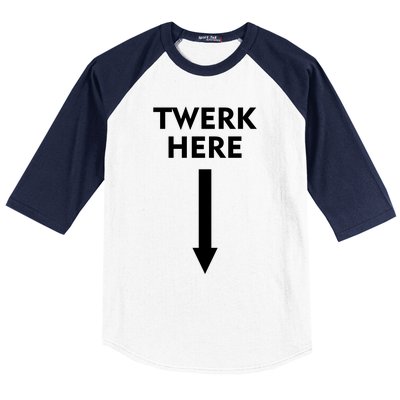 Twerk Here Funny Arrow Down Baseball Sleeve Shirt