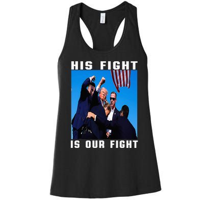 Trump His Fight Is Our Fight Women's Racerback Tank