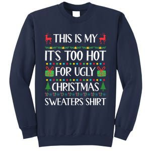 Too Hot For Ugly Christmas Sweater Funny Xmas Sweatshirt