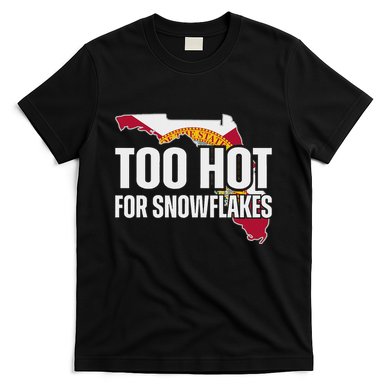 Too Hot For Snowflakes Florida Flag Map State Funny Saying T-Shirt