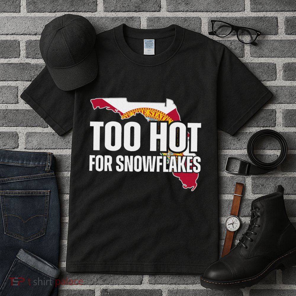 Too Hot For Snowflakes Florida Flag Map State Funny Saying Tall T-Shirt