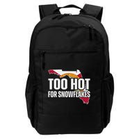 Too Hot For Snowflakes Florida Flag Map State Funny Saying Backpack