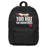 Too Hot For Snowflakes Florida Flag Map State Funny Saying 16 in Basic Backpack