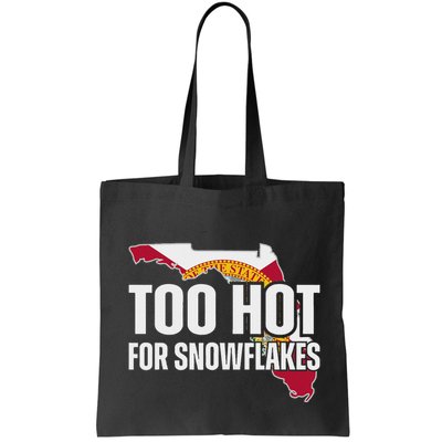 Too Hot For Snowflakes Florida Flag Map State Funny Saying Bag