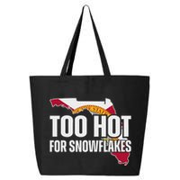 Too Hot For Snowflakes Florida Flag Map State Funny Saying 25L Jumbo Tote