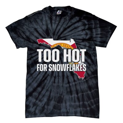 Too Hot For Snowflakes Florida Flag Map State Funny Saying Tie-Dye T-Shirt