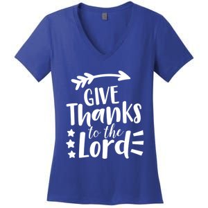 Thanksgiving Holiday Funny Gift Give Thanks To The Lord Gift Women's V-Neck T-Shirt