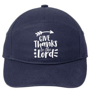 Thanksgiving Holiday Funny Gift Give Thanks To The Lord Gift 7-Panel Snapback Hat