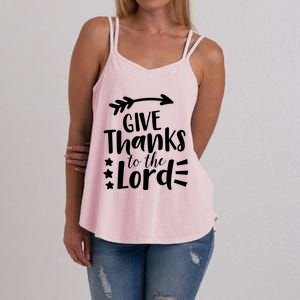 Thanksgiving Holiday Funny Gift Give Thanks To The Lord Gift Women's Strappy Tank