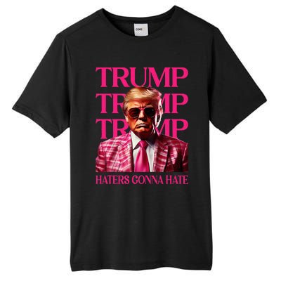 Trump Haters Gonna Hate Tall Fusion ChromaSoft Performance T-Shirt