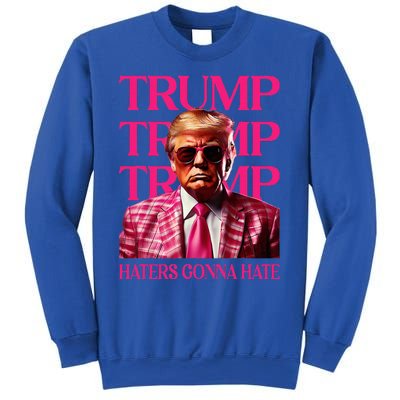 Trump Haters Gonna Hate Sweatshirt