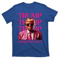 Trump Haters Gonna Hate T-Shirt