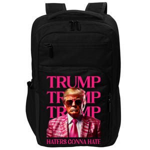 Trump Haters Gonna Hate Funny Trump 2024 Impact Tech Backpack