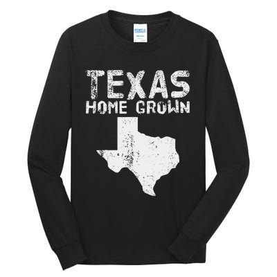 Texas Home Grown Distressed. Texas Native. Texas Born. Tx Tall Long Sleeve T-Shirt