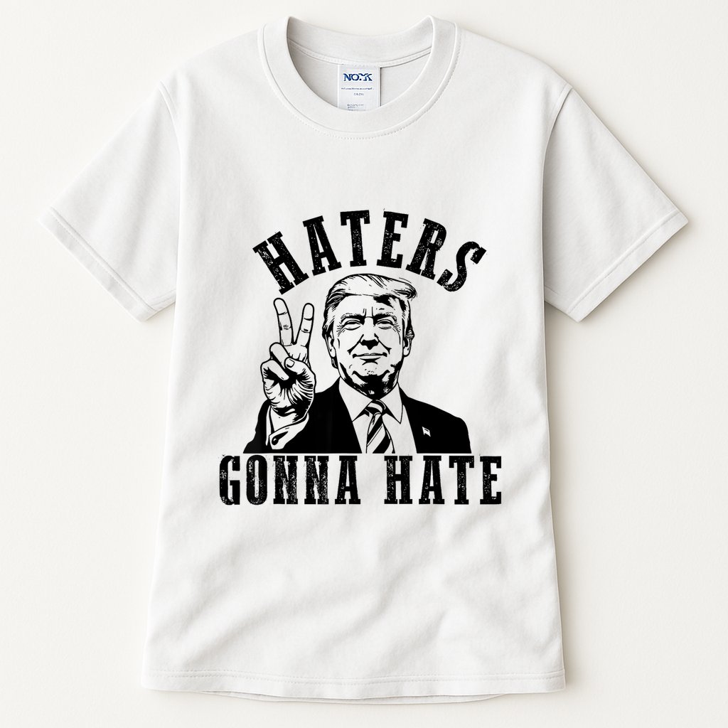 Trump Haters Gonna Hate Tall T-Shirt