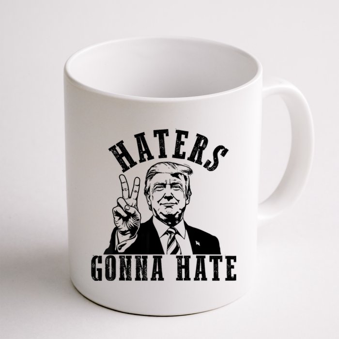 Trump Haters Gonna Hate Coffee Mug