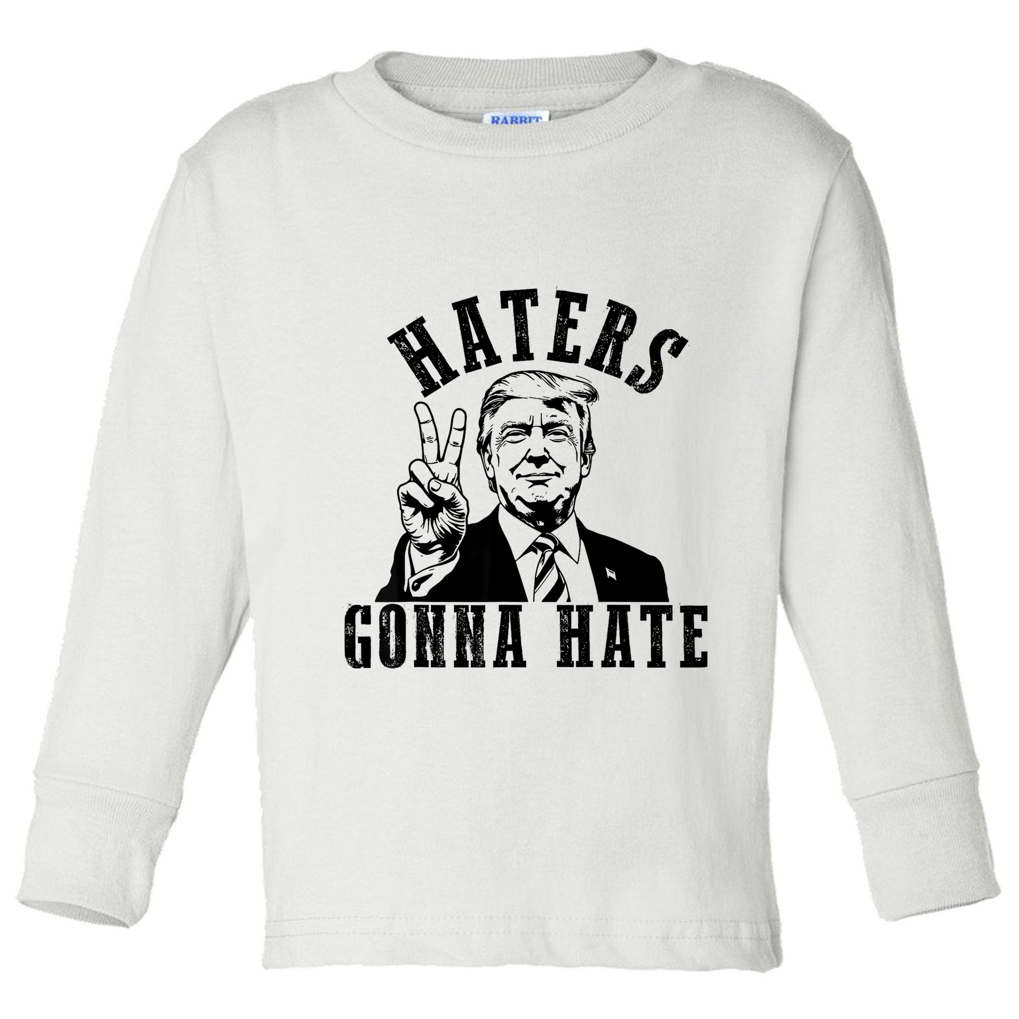 Trump Haters Gonna Hate Toddler Long Sleeve Shirt