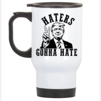 Trump Haters Gonna Hate Stainless Steel Travel Mug