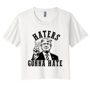 Trump Haters Gonna Hate Women's Crop Top Tee