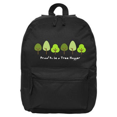 Tree Hugger Gift For A Nature Lover Or Environmentalist 16 in Basic Backpack