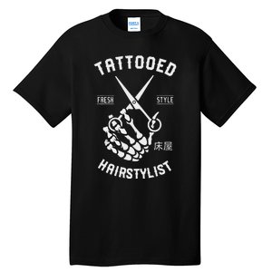 Tattooed Hairstylist Gift For Hairdresser Tall T-Shirt