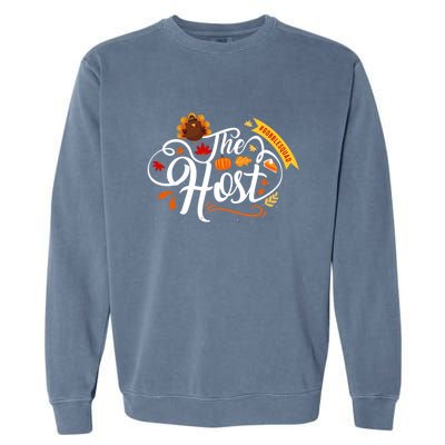 Thanksgiving Host Gobble Squad Turkey Funny Gift Great Gift Garment-Dyed Sweatshirt