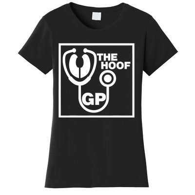 The Hoof Gp Veterinary Reference Funny Women's T-Shirt