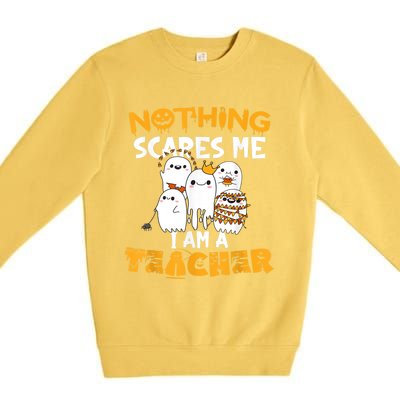 Teacher Halloween Gift You CanT Scare Me IM A Teacher Gift Premium Crewneck Sweatshirt