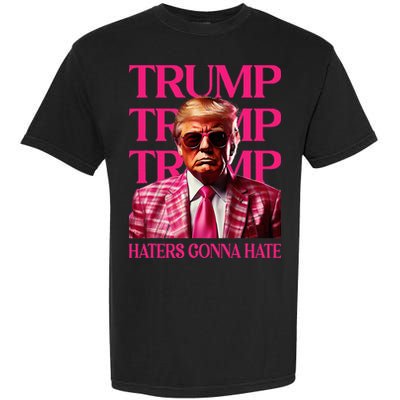 Trump Haters Gonna Hate Funny Trump 2024 Garment-Dyed Heavyweight T-Shirt