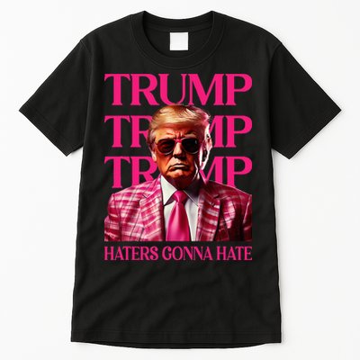 Trump Haters Gonna Hate Funny Trump 2024 Tall T-Shirt