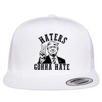 Trump Haters Gonna Hate Flat Bill Trucker Hat