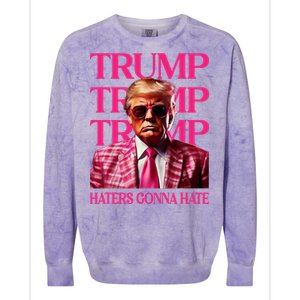 Trump Haters Gonna Hate Funny Trump Pink_ 2024 Colorblast Crewneck Sweatshirt