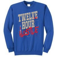 Twelve Hour Hustle Funny Nursing Medical Night Shift Nurse Gift Sweatshirt