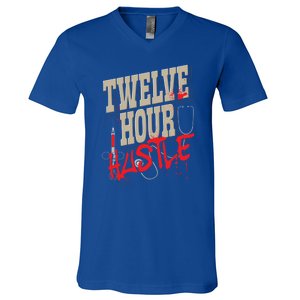 Twelve Hour Hustle Funny Nursing Medical Night Shift Nurse Gift V-Neck T-Shirt