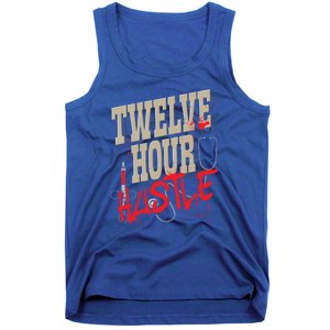 Twelve Hour Hustle Funny Nursing Medical Night Shift Nurse Gift Tank Top