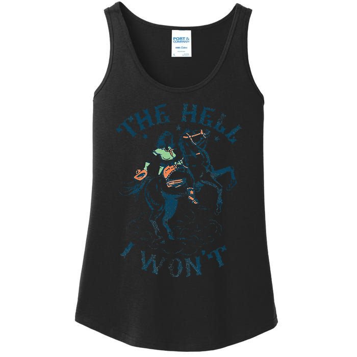 The Hell I WonT! Badass Vintage Western Rodeo Cowgirl Gift Ladies Essential Tank