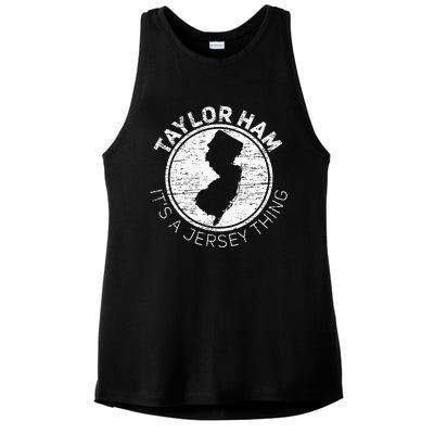 T.aylor Ham It is Jersey Thing Taylor Ham Pork Roll NJ  Ladies PosiCharge Tri-Blend Wicking Tank