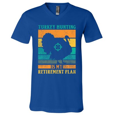 Turkey Hunting Is My Retiret Plan Retro Turkey Hunter Funny Gift V-Neck T-Shirt