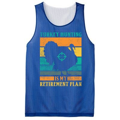 Turkey Hunting Is My Retiret Plan Retro Turkey Hunter Funny Gift Mesh Reversible Basketball Jersey Tank