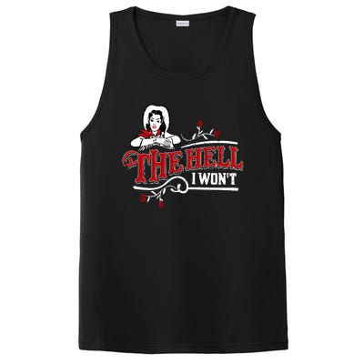 The Hell I Wont Shirt Country Style Girl PosiCharge Competitor Tank