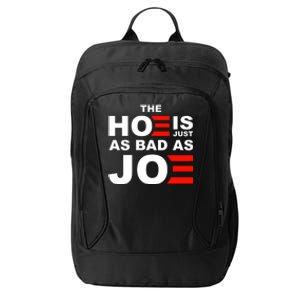 The Hoe Is Just As Bad As Joe City Backpack