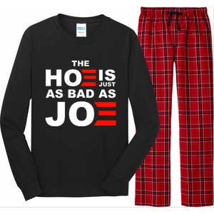 The Hoe Is Just As Bad As Joe Long Sleeve Pajama Set