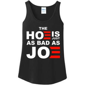 The Hoe Is Just As Bad As Joe Ladies Essential Tank