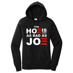 The Hoe Is Just As Bad As Joe Women's Pullover Hoodie