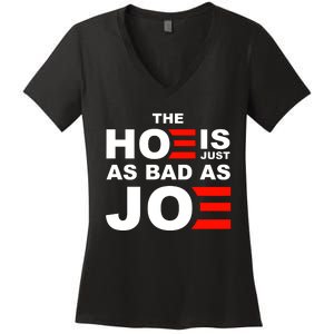 The Hoe Is Just As Bad As Joe Women's V-Neck T-Shirt