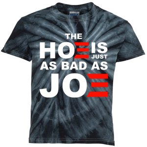 The Hoe Is Just As Bad As Joe Kids Tie-Dye T-Shirt