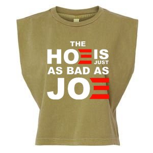 The Hoe Is Just As Bad As Joe Garment-Dyed Women's Muscle Tee