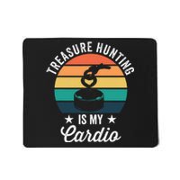 Treasure Hunting Is My Cardio For Magnet Fisher Mousepad